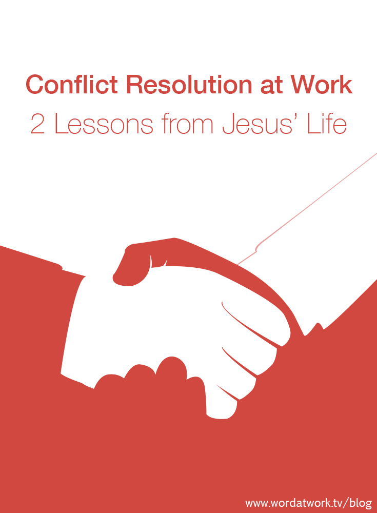 Lessons From Jesus On Handling Conflict. Lessons From Jesus On Handling Conflict.